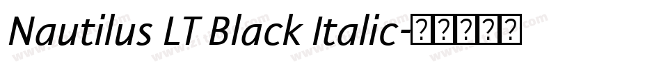 Nautilus LT Black Italic字体转换